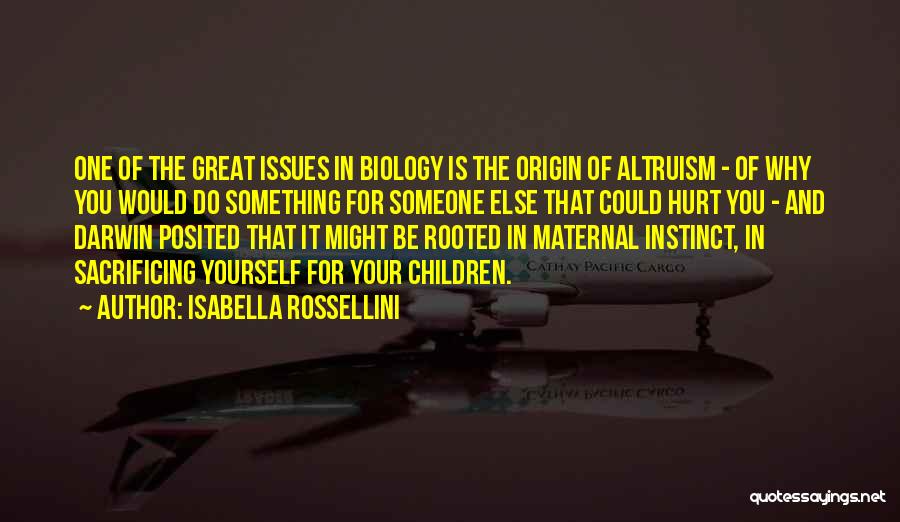 Isabella Rossellini Quotes 470222