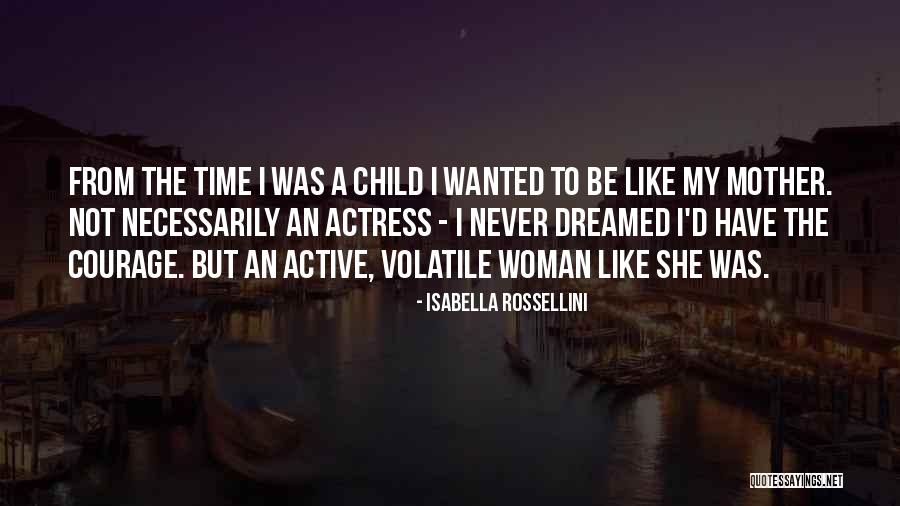 Isabella Rossellini Quotes 900703