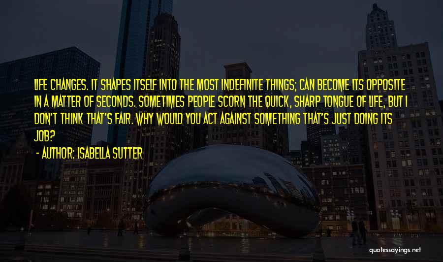 Isabella Sutter Quotes 2061862