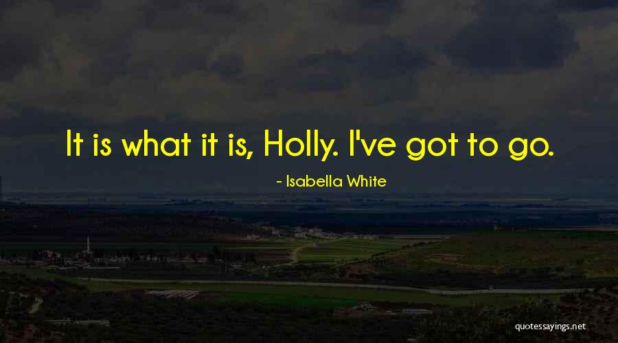 Isabella White Quotes 1669974