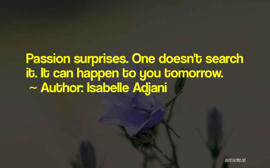 Isabelle Adjani Quotes 2223523