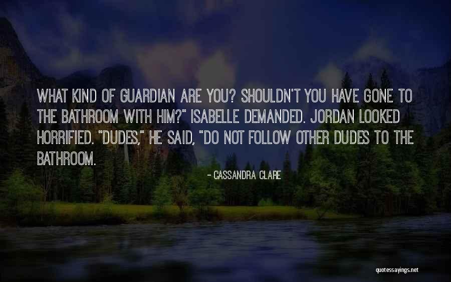 Isabelle And Jordan Quotes By Cassandra Clare Isabelle And Jordan Quotes By Cassandra Clare