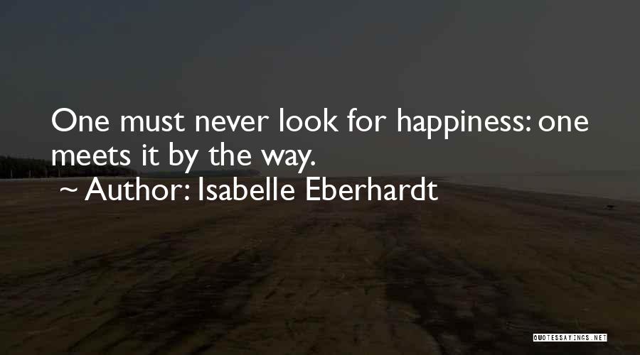 Isabelle Eberhardt Quotes 1675576