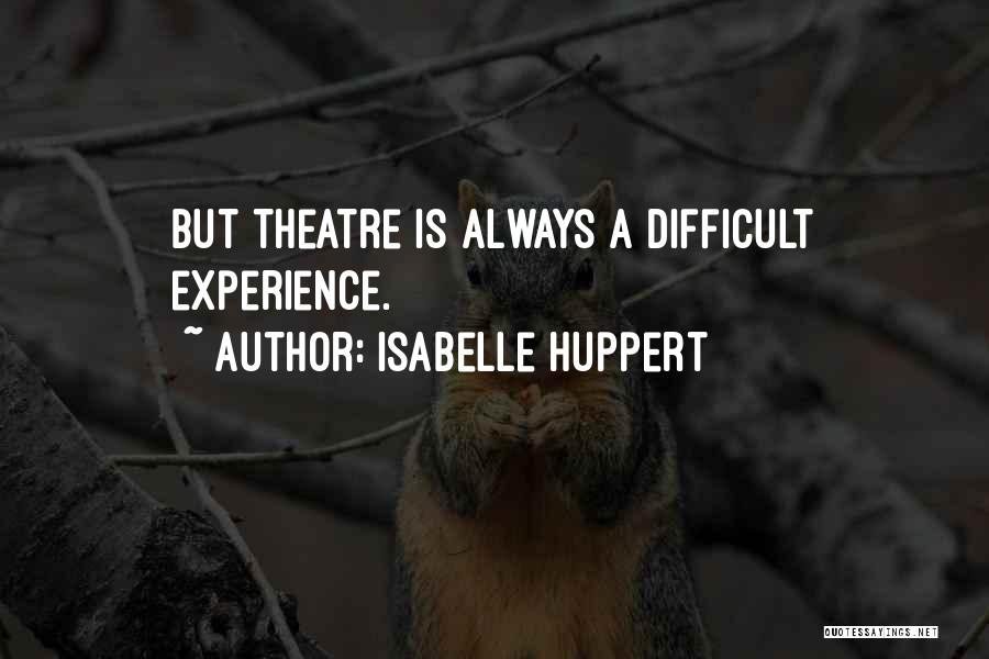 Isabelle Huppert Quotes 1150925
