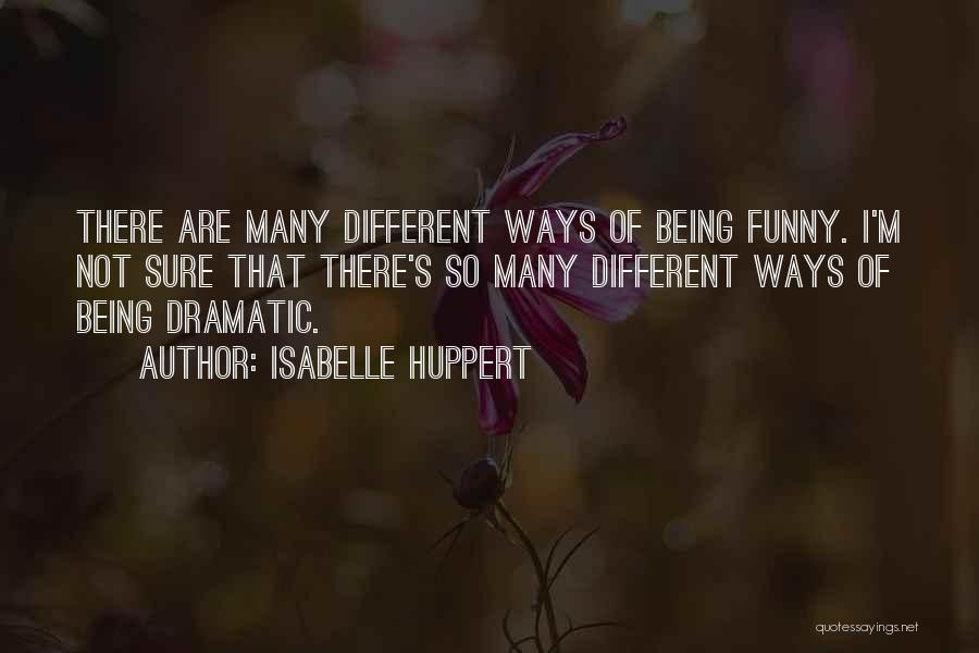 Isabelle Huppert Quotes 488961