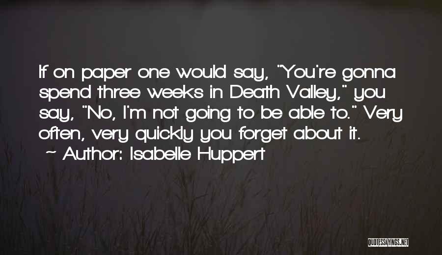 Isabelle Huppert Quotes 567807