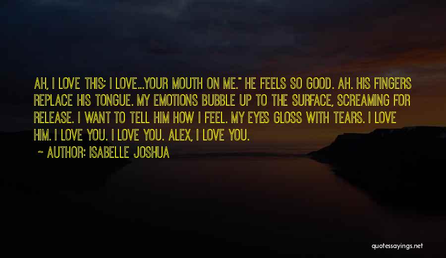 Isabelle Joshua Quotes 1056807