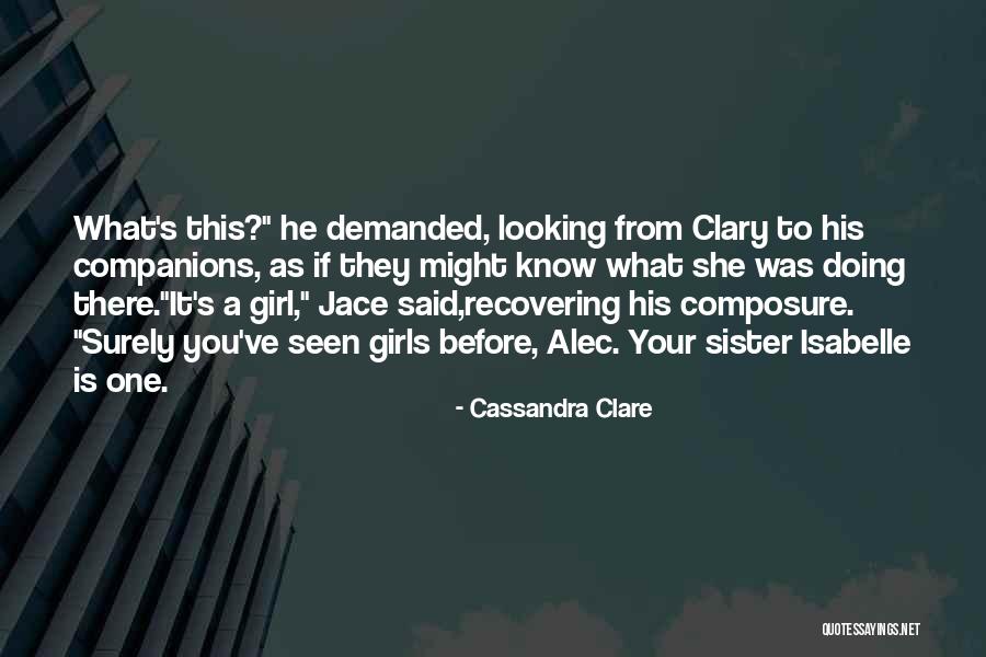 Isabelle Quotes By Cassandra Clare