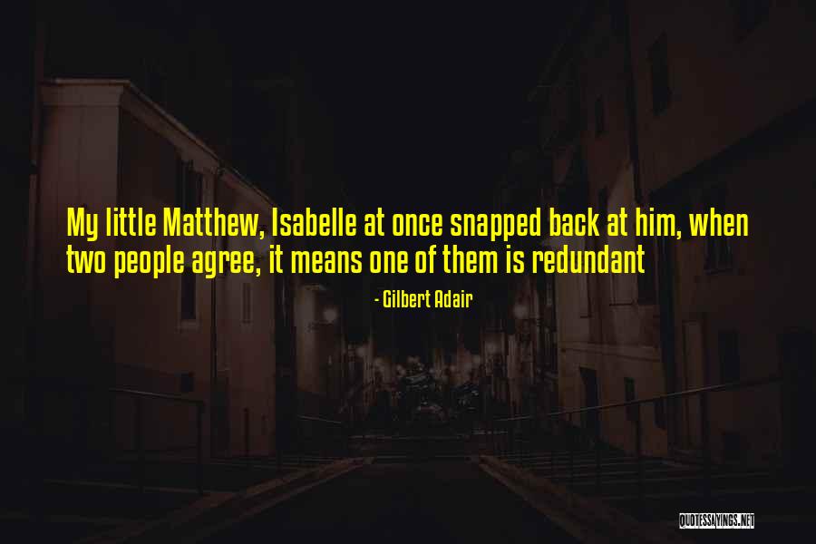 Isabelle Quotes By Gilbert Adair Isabelle Quotes By Gilbert Adair