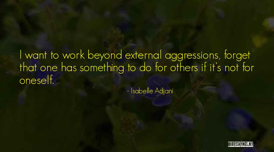 Isabelle Quotes By Isabelle Adjani Isabelle Quotes By Isabelle Adjani