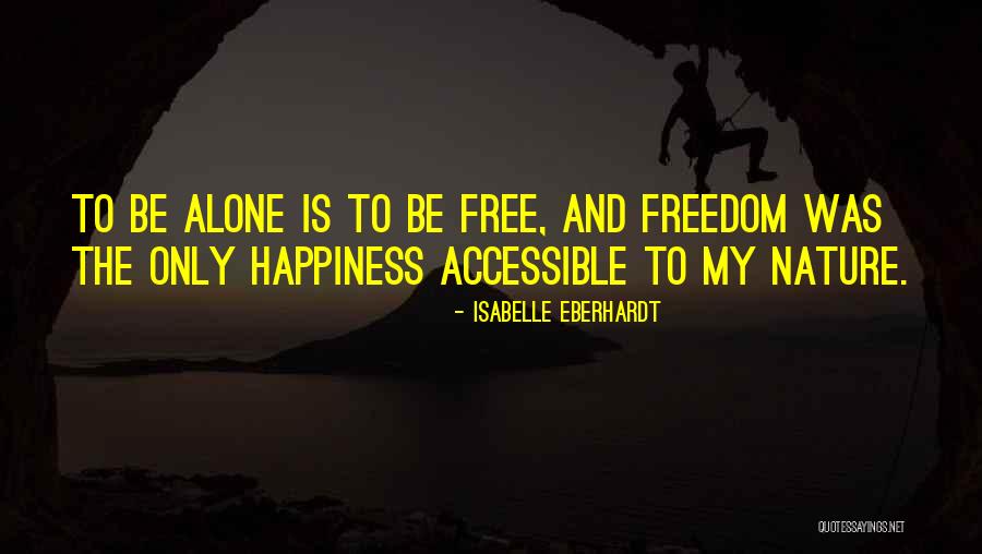 Isabelle Quotes By Isabelle Eberhardt Isabelle Quotes By Isabelle Eberhardt