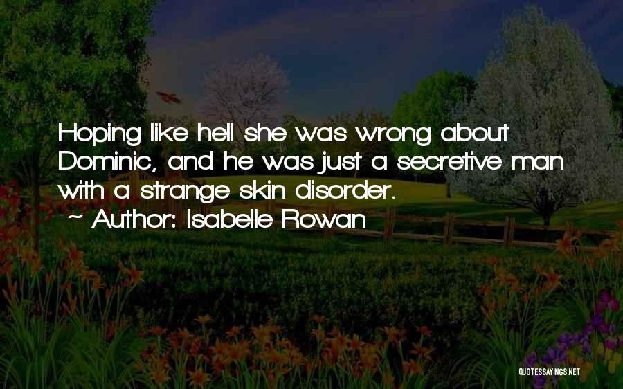 Isabelle Rowan Quotes 1245582
