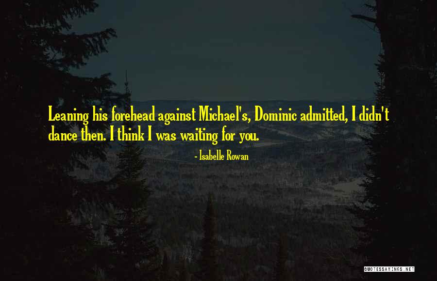 Isabelle Rowan Quotes 1475277 Isabelle Rowan Quotes 1475277