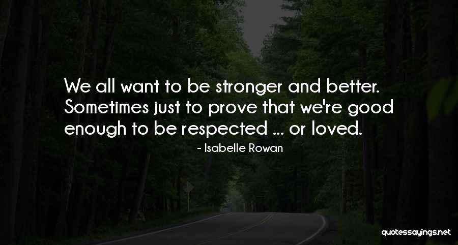 Isabelle Rowan Quotes 1622826