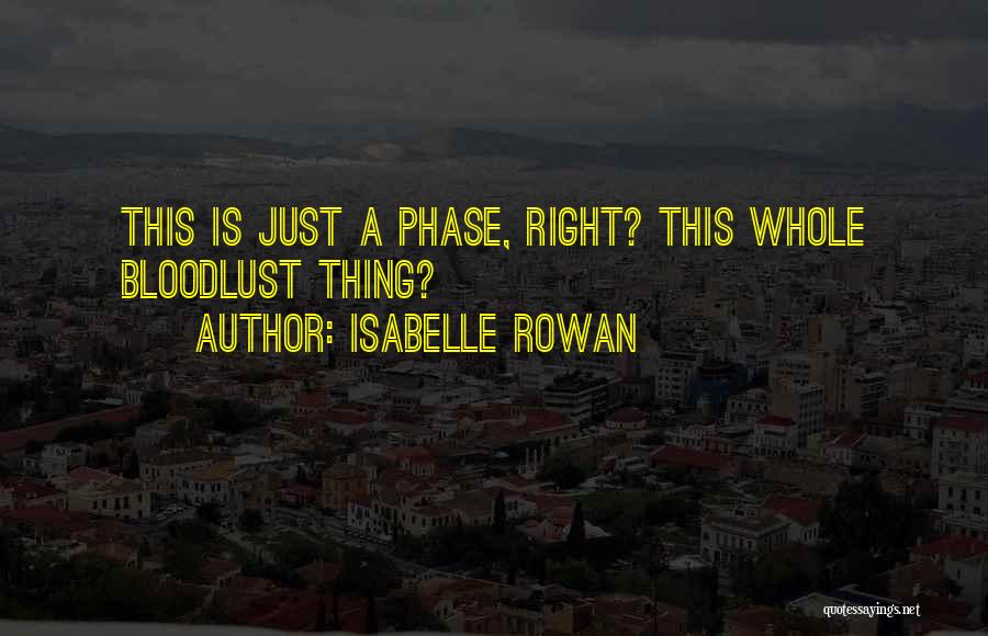 Isabelle Rowan Quotes 2043659