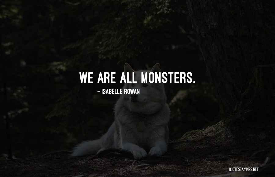 Isabelle Rowan Quotes 490506 Isabelle Rowan Quotes 490506