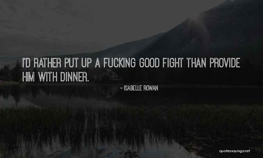 Isabelle Rowan Quotes 751294 Isabelle Rowan Quotes 751294