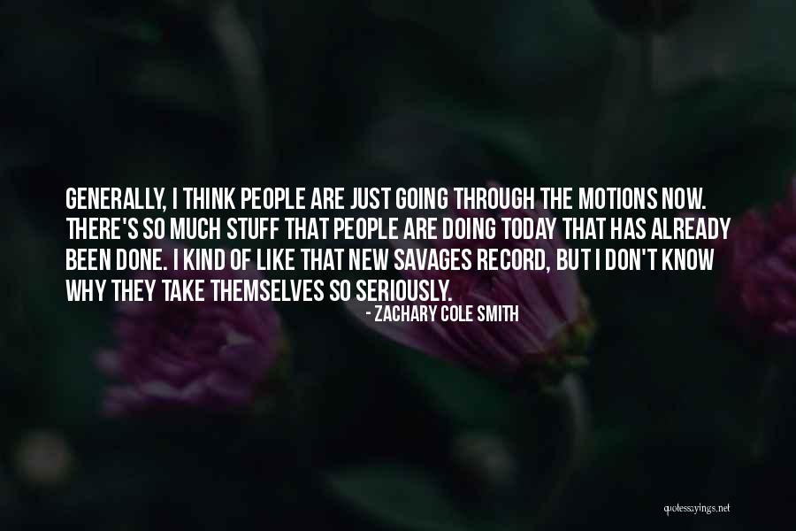 Isabet Koleji Quotes By Zachary Cole Smith Isabet Koleji Quotes By Zachary Cole Smith