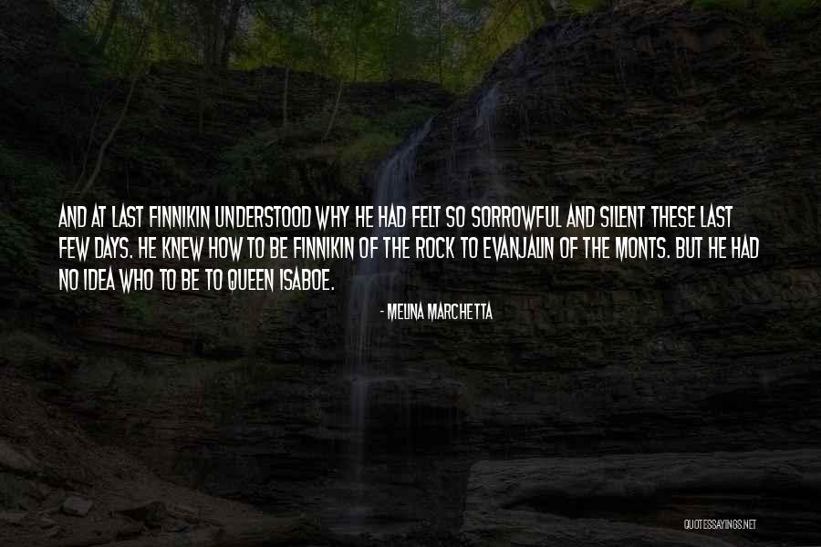 Isaboe Quotes By Melina Marchetta Isaboe Quotes By Melina Marchetta