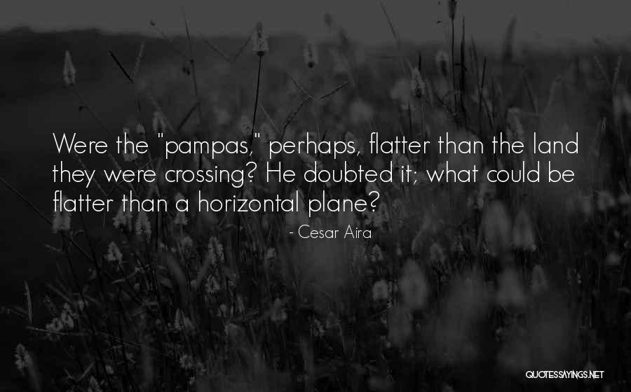 Isabooties Quotes By Cesar Aira Isabooties Quotes By Cesar Aira