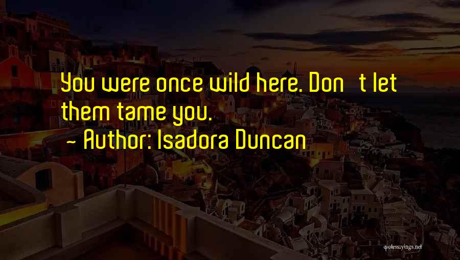 Isadora Duncan Quotes 1272755