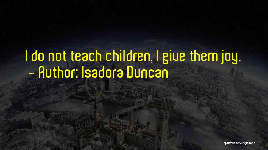Isadora Duncan Quotes 1965743