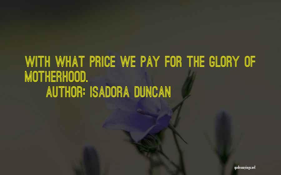 Isadora Duncan Quotes 374231