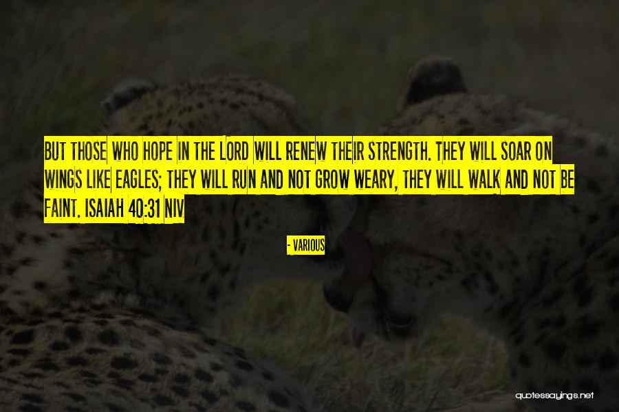 Isaiah 40 31 Quotes By Various Isaiah 40 31 Quotes By Various