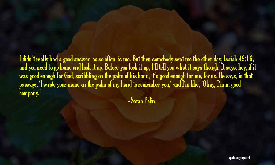 Isaiah 49 Quotes By Sarah Palin Isaiah 49 Quotes By Sarah Palin