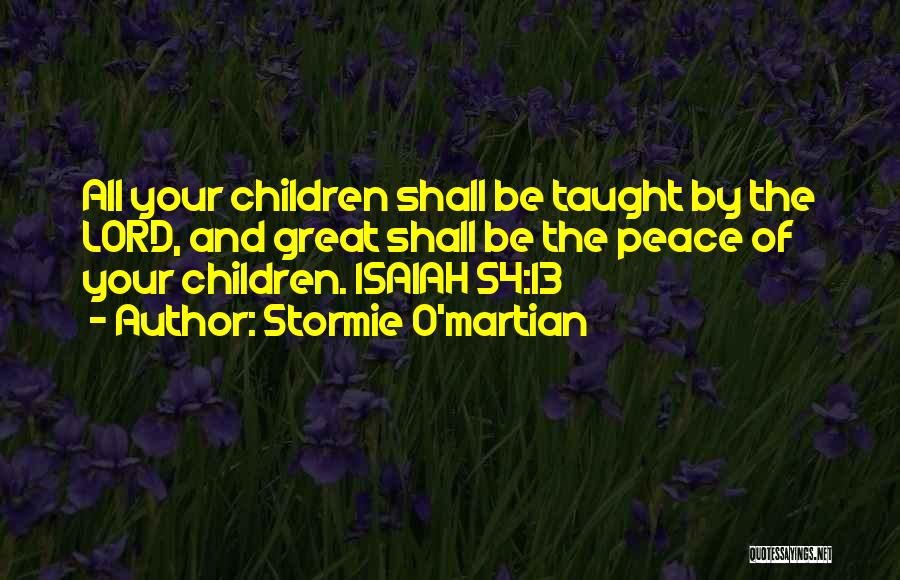 Isaiah 54 Quotes By Stormie O'martian