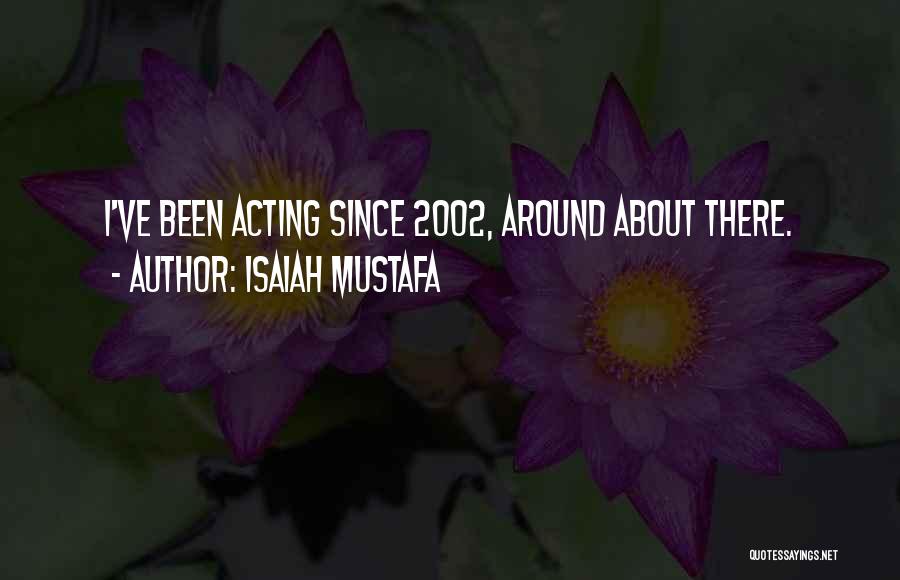 Isaiah Mustafa Quotes 1008603