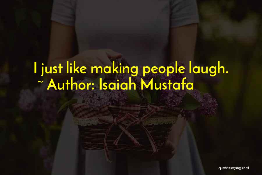 Isaiah Mustafa Quotes 1277374