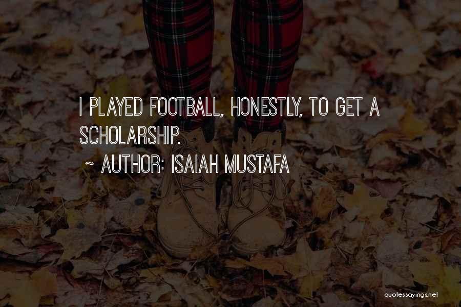 Isaiah Mustafa Quotes 1440121