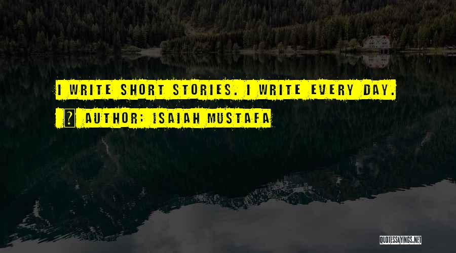 Isaiah Mustafa Quotes 1705284