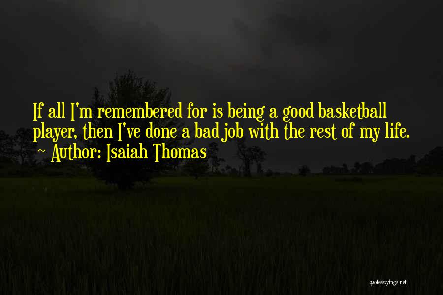 Isaiah Thomas Quotes 1857956