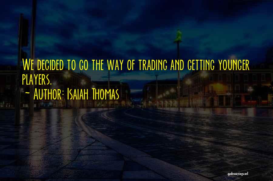 Isaiah Thomas Quotes 423032