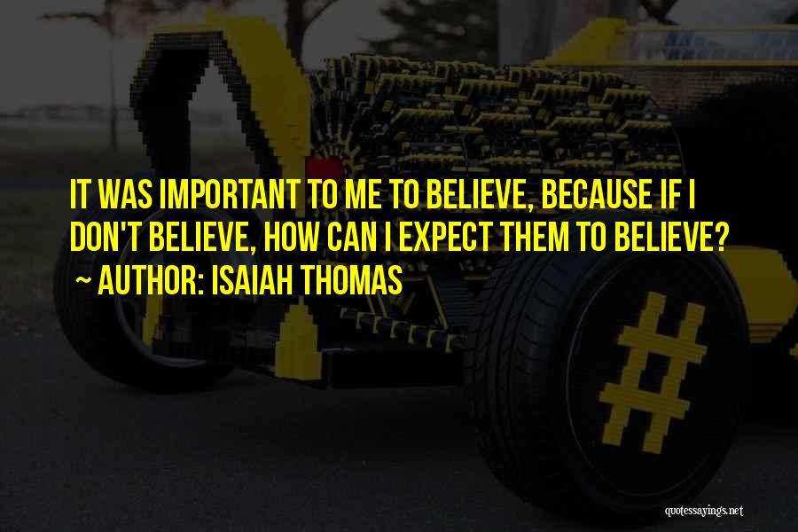Isaiah Thomas Quotes 490902