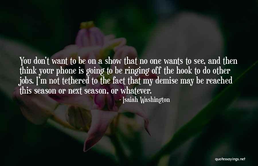Isaiah Washington Quotes 1566321 Isaiah Washington Quotes 1566321