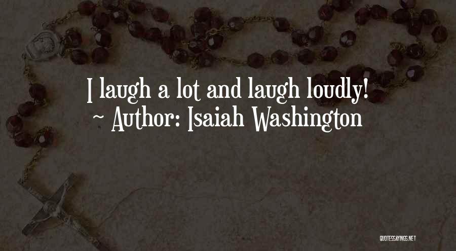 Isaiah Washington Quotes 473083