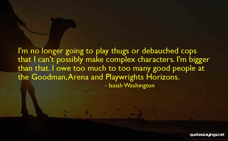 Isaiah Washington Quotes 712344