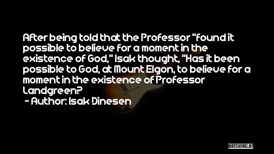 Isak Dinesen Quotes 1015611