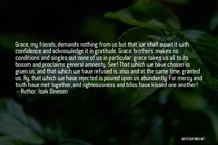 Isak Dinesen Quotes 1123075