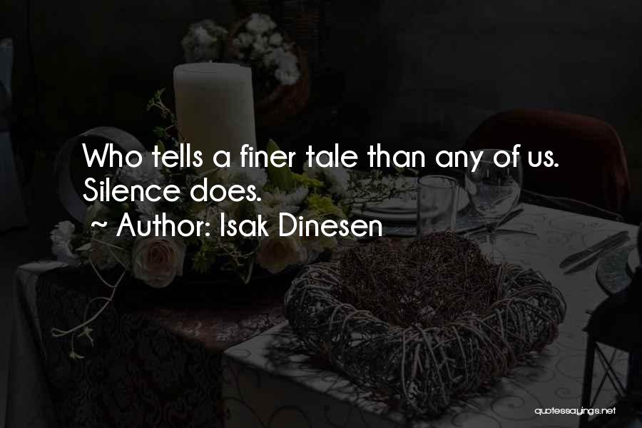 Isak Dinesen Quotes 1206493