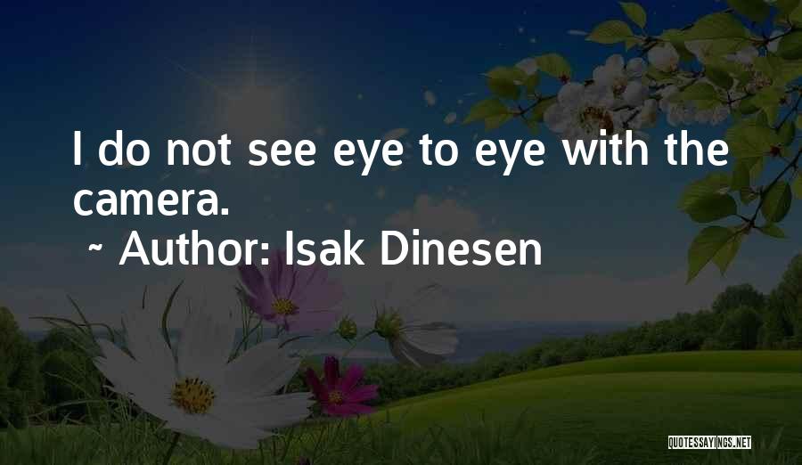 Isak Dinesen Quotes 1259201
