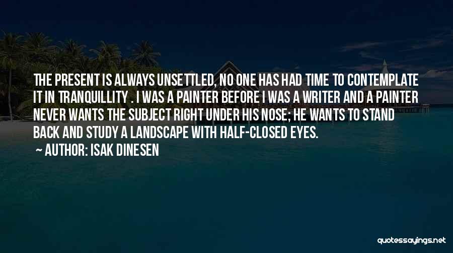 Isak Dinesen Quotes 1705785