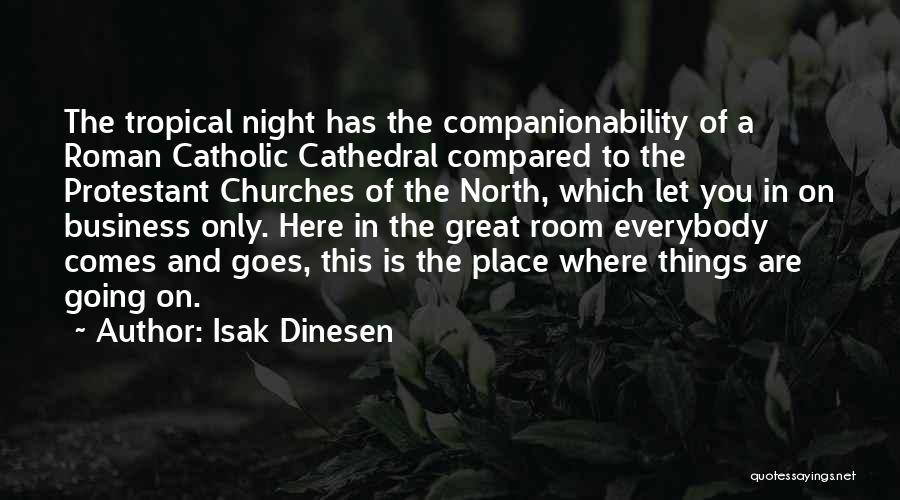 Isak Dinesen Quotes 1922585