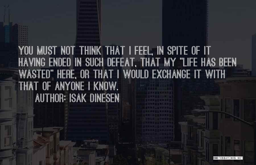 Isak Dinesen Quotes 505677