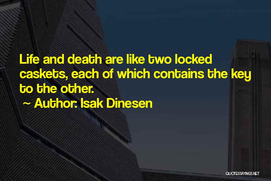 Isak Dinesen Quotes 857150