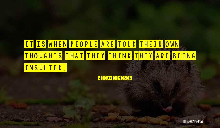 Isak Quotes By Isak Dinesen Isak Quotes By Isak Dinesen