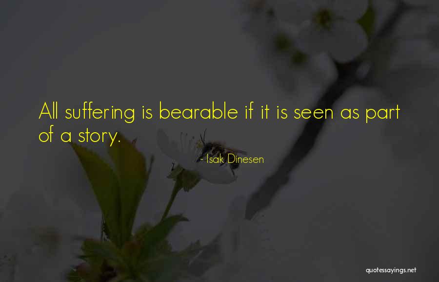 Isak Quotes By Isak Dinesen Isak Quotes By Isak Dinesen